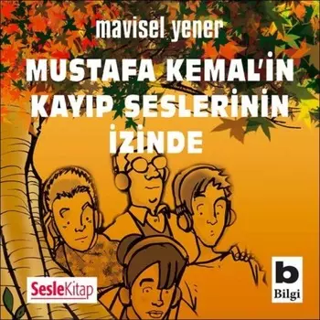 Mustafa Kemal'in Kayp Seslerinin zinde