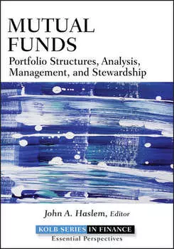 Mutual Funds. Portfolio Structures, Analysis, Management, and Stewardship
