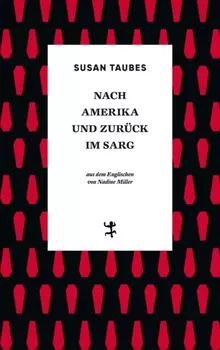 Nach Amerika und zur?ck im Sarg