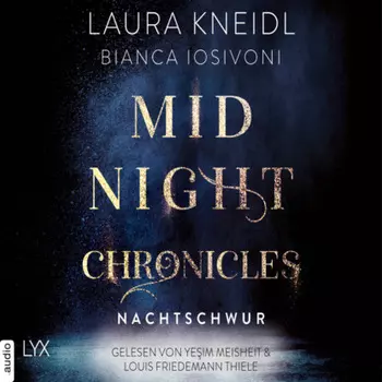 Nachtschwur - Midnight-Chronicles-Reihe, Teil 6 (Ungek?rzt)