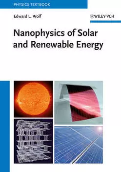 Nanophysics of Solar and Renewable Energy
