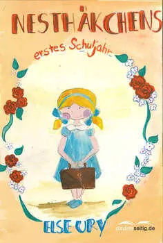 Nesth?kchens erstes Schuljahr