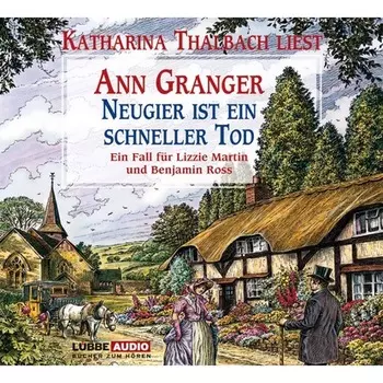 Neugier ist ein schneller Tod - Ein Fall f?r Lizzie Martin & Benjamin Ross, Teil 2 (Gek?rzt)