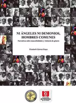 Ni ?ngeles ni demonios, hombres comunes