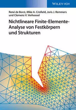 Nichtlineare Finite-Elemente-Analyse von Festk?rpern und Strukturen
