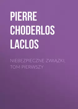 Niebezpieczne zwizki, tom pierwszy