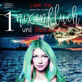 Nixenfluch und Blutcocktail - Die Morgaine-Chroniken, Band 1 (Ungek?rzt)