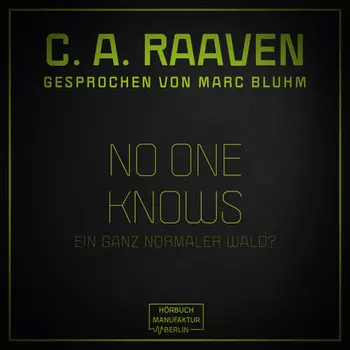 No one knows - Ein ganz normaler Wald? (ungek?rzt)
