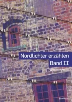 Nordlichter erz?hlen - Band II