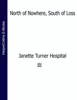 North of Nowhere, South of Loss