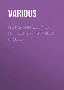 Notes and Queries, Number 206, October 8, 1853