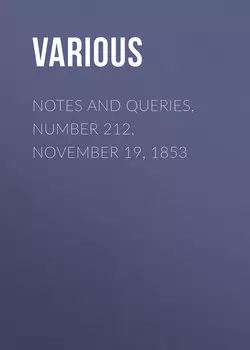 Notes and Queries, Number 212, November 19, 1853