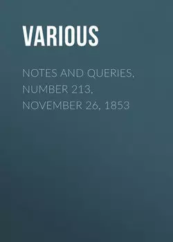 Notes and Queries, Number 213, November 26, 1853