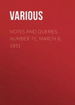 Notes and Queries, Number 71, March 8, 1851