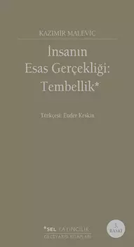 nsann Esas Ger?eklii: Tembellik