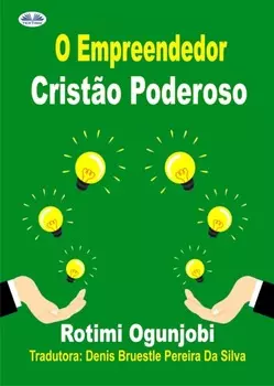 O Empreendedor Crist?o Poderoso