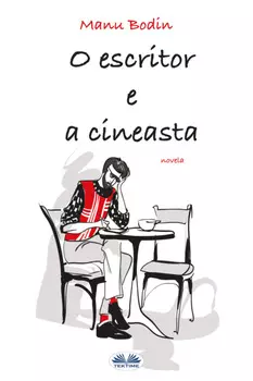O Escritor E A Cineasta