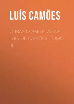 Obras Completas de Luis de Cam?es, Tomo III