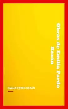 Obras de Emilia Pardo Baz?n