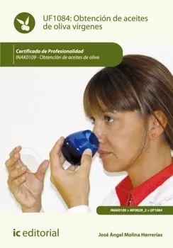 Obtenci?n de aceites de oliva v?rgenes. INAK0109