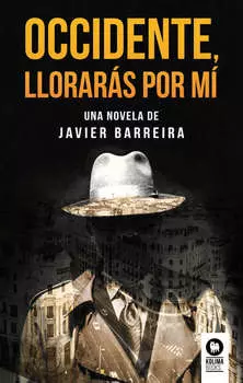 Occidente, llorar?s por m?