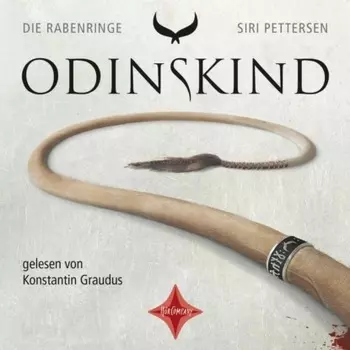 Odinskind - Die Rabenringe, Teil 1 (ungek?rzt)