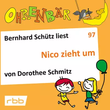Ohrenb?r - eine OHRENB?R Geschichte, Folge 97: Nico zieht um (H?rbuch mit Musik)