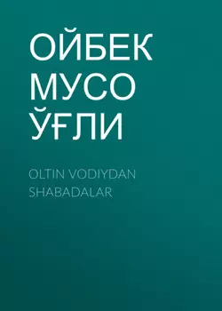 Oltin vodiydan shabadalar