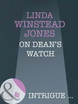 On Dean's Watch