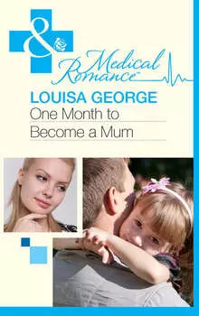 One Month to Become a Mum