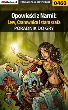 Opowieci z Narnii: Lew, Czarownica i stara szafa