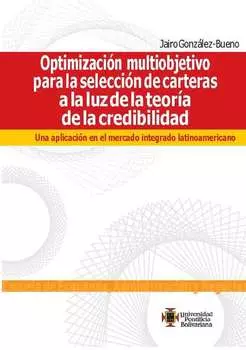 Optimizaci?n multiobjetivo para la selecci?n de carteras a la luz de la teor?a de la credibilidad
