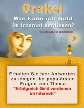 Orakel - Wie kann ich Geld im Internet verdienen?