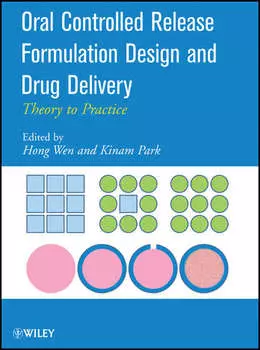 Oral Controlled Release Formulation Design and Drug Delivery. Theory to Practice