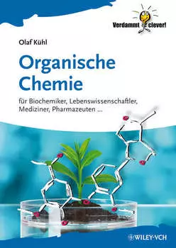 Organische Chemie. F?r Biochemiker, Lebenswissenschaftler, Mediziner, Pharmazeuten...