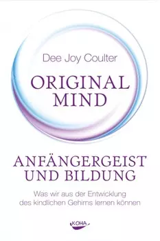 Original Mind - Anf?ngergeist und Bildung