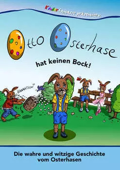 Otto Osterhase hat keinen Bock