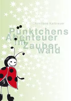 P?nktchens Abenteuer im Zauberwald