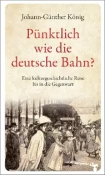P?nktlich wie die deutsche Bahn?