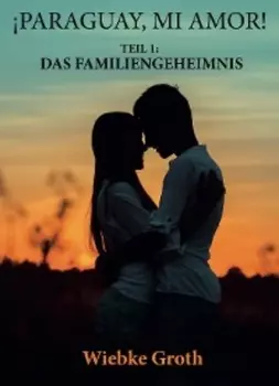 ?PARAGUAY, MI AMOR!