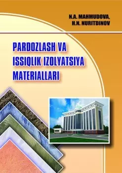 Пардозлаш ва иссилик изолация материаллари
