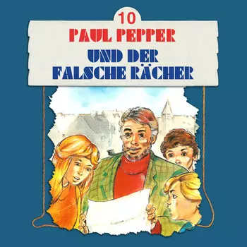 Paul Pepper, Folge 10: Paul Pepper und der falsche R?cher