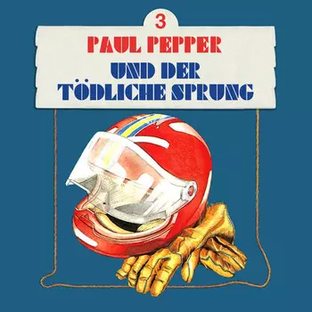 Paul Pepper, Folge 3: Paul Pepper und der t?dliche Sprung