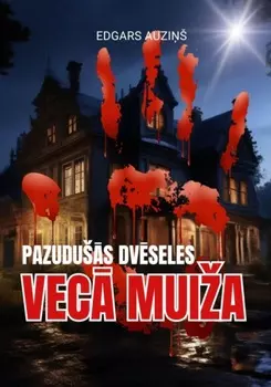 Pazudus dvseles. Vec muia
