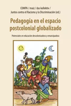 Pedagog?a en el espacio postcolonial globalizado