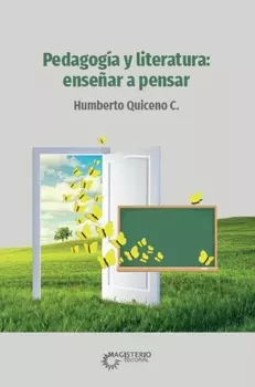 Pedagog?a y literatura: ense?ar a pensar