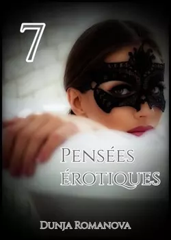 Pens?es ?rotiques 7