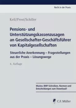 Pensions- und Unterst?tzungskassenzusagen an Gesellschafter-Gesch?ftsf?hrer von Kapitalgesellschaften
