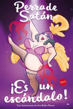 Perra de Sat?n. ?Es un esc?ndalo!