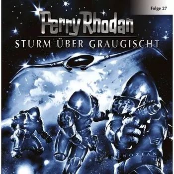 Perry Rhodan, Folge 27: Sturm ?ber Graugischt